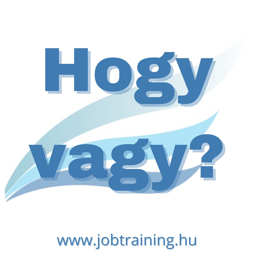 Hogy vagy?