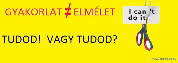TUDOD! TUDOD? Elmélet és gyakorlat kapcsolata